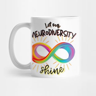 Let our neurodiversity shine Mug